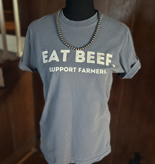 Eat Beef. Support Farmers. Tee white text