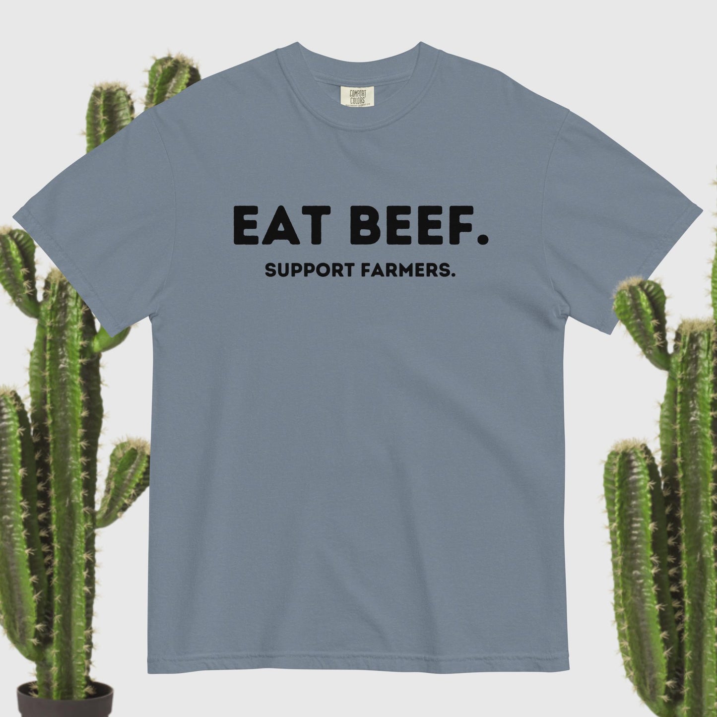 Eat Beef. Support Farmers. Tee black text